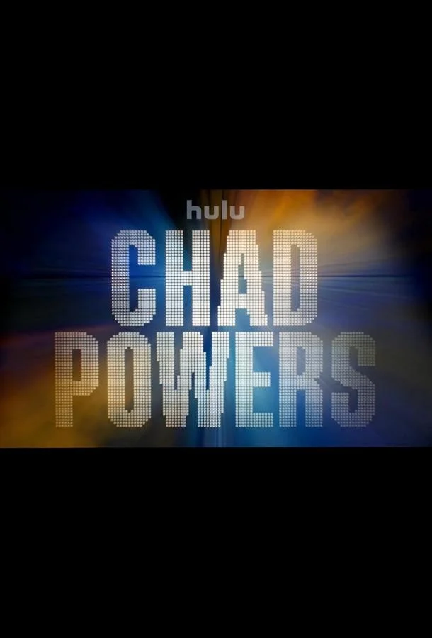 Чад Пауэрс 1 сезон смотреть онлайн бесплатно в хорошем качестве